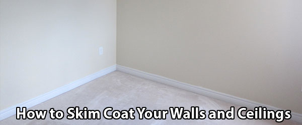 How To Skim Coat Your Walls And Ceilings Handyman Painters